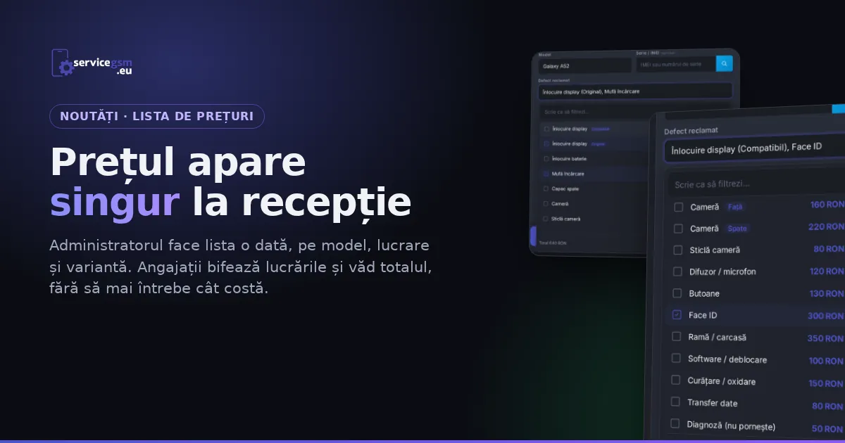 Lista de prețuri pe model: prețul apare singur la recepție (și ServiceGSM.eu pe iPad)