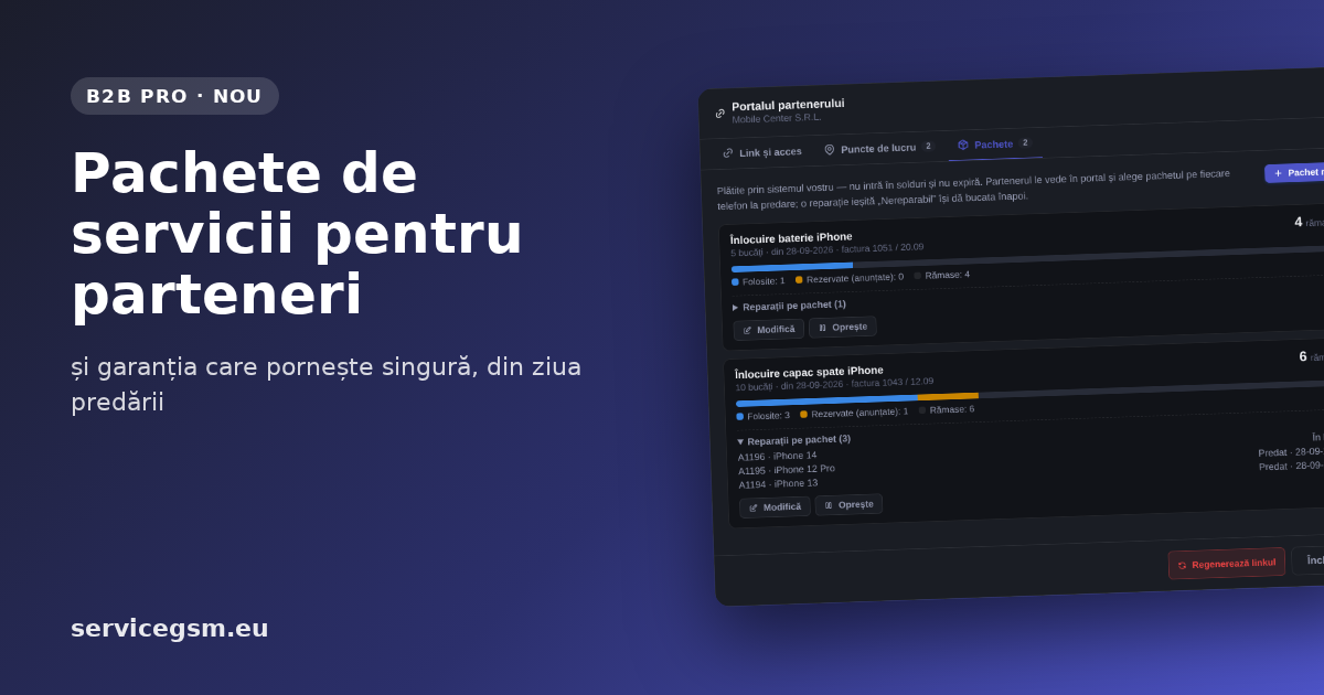 Pachete de servicii pentru partenerii B2B și garanția care pornește singură la predare